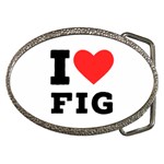 I love fig  Belt Buckles Front