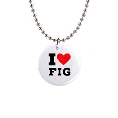 I Love Fig  1  Button Necklace by ilovewhateva