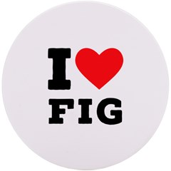 I Love Fig  Uv Print Round Tile Coaster by ilovewhateva