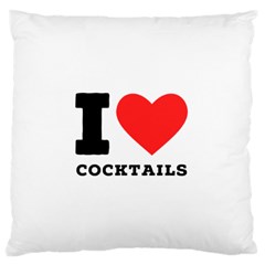 I Love Cocktails  Standard Premium Plush Fleece Cushion Case (one Side) by ilovewhateva