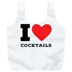 I Love Cocktails  Full Print Recycle Bag (xxl) by ilovewhateva