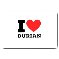 I Love Durian Large Doormat by ilovewhateva