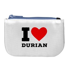 I Love Durian Large Coin Purse by ilovewhateva