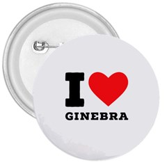 I love ginebra 3  Buttons