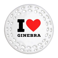 I Love Ginebra Ornament (round Filigree) by ilovewhateva