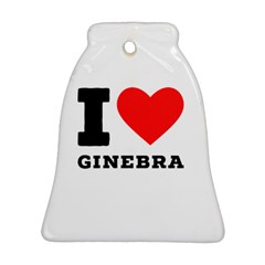 I Love Ginebra Ornament (bell) by ilovewhateva