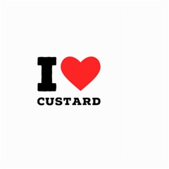 I Love Custard Large Garden Flag (two Sides) by ilovewhateva