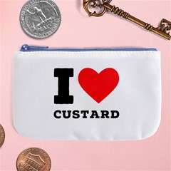 I Love Custard Large Coin Purse by ilovewhateva