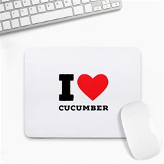 I Love Cucumber Small Mousepad by ilovewhateva