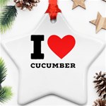 I love cucumber Ornament (Star) Front