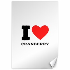 I Love Cranberry Canvas 12  X 18  by ilovewhateva