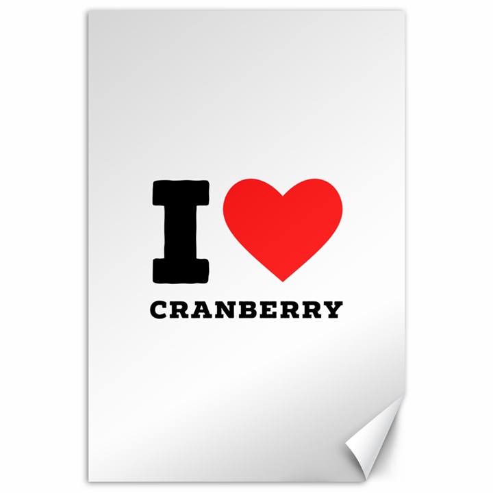 I love cranberry Canvas 24  x 36 