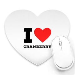 I Love Cranberry Heart Mousepad by ilovewhateva