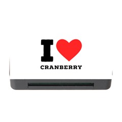 I Love Cranberry Memory Card Reader With Cf by ilovewhateva