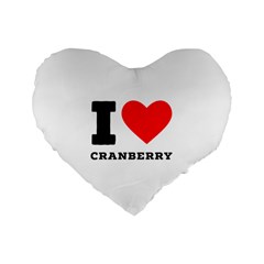 I Love Cranberry Standard 16  Premium Flano Heart Shape Cushions by ilovewhateva