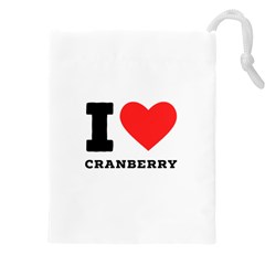 I Love Cranberry Drawstring Pouch (4xl) by ilovewhateva