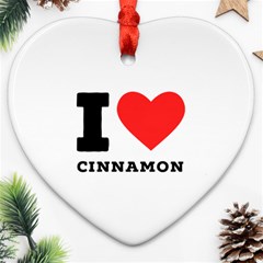 I Love Cinnamon  Ornament (heart) by ilovewhateva