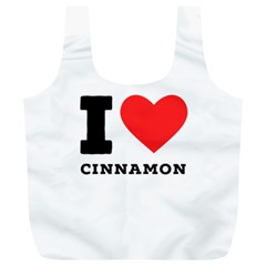 I Love Cinnamon  Full Print Recycle Bag (xl) by ilovewhateva