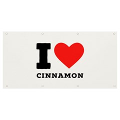 I Love Cinnamon  Banner And Sign 8  X 4  by ilovewhateva