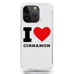 I Love Cinnamon  Iphone 14 Pro Tpu Uv Print Case by ilovewhateva