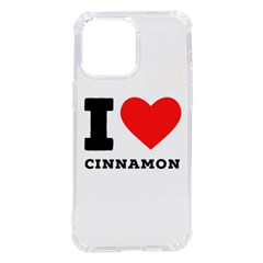 I Love Cinnamon  Iphone 14 Pro Max Tpu Uv Print Case by ilovewhateva