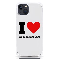 I Love Cinnamon  Iphone 13 Tpu Uv Print Case by ilovewhateva