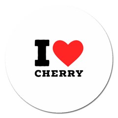 I Love Cherry Magnet 5  (round) by ilovewhateva