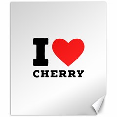 I Love Cherry Canvas 20  X 24  by ilovewhateva