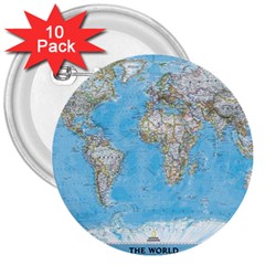 Blue White And Green World Map National Geographic 3  Buttons (10 Pack)  by B30l