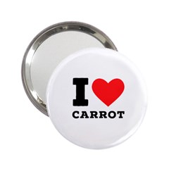 I Love Carrots  2 25  Handbag Mirrors by ilovewhateva