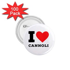 I love cannoli  1.75  Buttons (100 pack) 