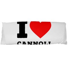 I Love Cannoli  Body Pillow Case Dakimakura (two Sides) by ilovewhateva