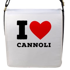 I Love Cannoli  Flap Closure Messenger Bag (s) by ilovewhateva