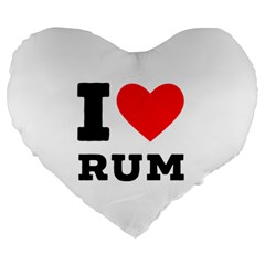 I Love Rum Large 19  Premium Heart Shape Cushions by ilovewhateva