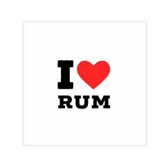 I Love Rum Square Satin Scarf (30  X 30 ) by ilovewhateva