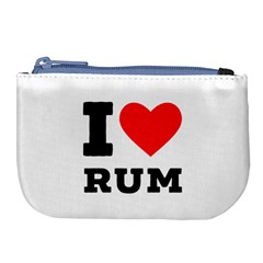 I Love Rum Large Coin Purse by ilovewhateva