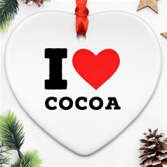 I Love Cocoa Heart Ornament (two Sides) by ilovewhateva