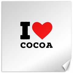 I Love Cocoa Canvas 16  X 16  by ilovewhateva