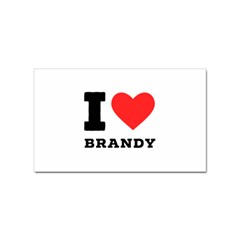 I Love Brandy Sticker (rectangular) by ilovewhateva