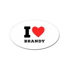 I Love Brandy Sticker Oval (10 Pack) by ilovewhateva