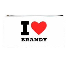 I Love Brandy Pencil Case by ilovewhateva