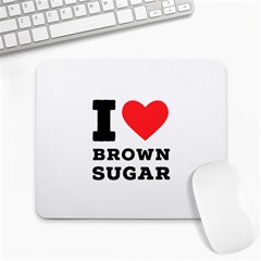 I Love Brown Sugar Large Mousepad by ilovewhateva