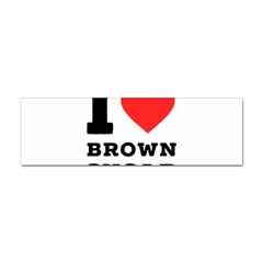 I Love Brown Sugar Sticker Bumper (100 Pack) by ilovewhateva