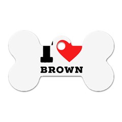 I Love Brown Sugar Dog Tag Bone (one Side) by ilovewhateva