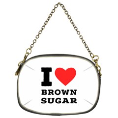 I Love Brown Sugar Chain Purse (one Side) by ilovewhateva