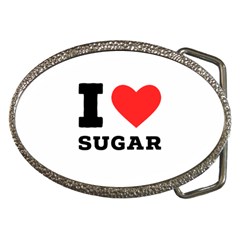 I Love Sugar  Belt Buckles by ilovewhateva