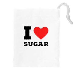 I Love Sugar  Drawstring Pouch (5xl) by ilovewhateva