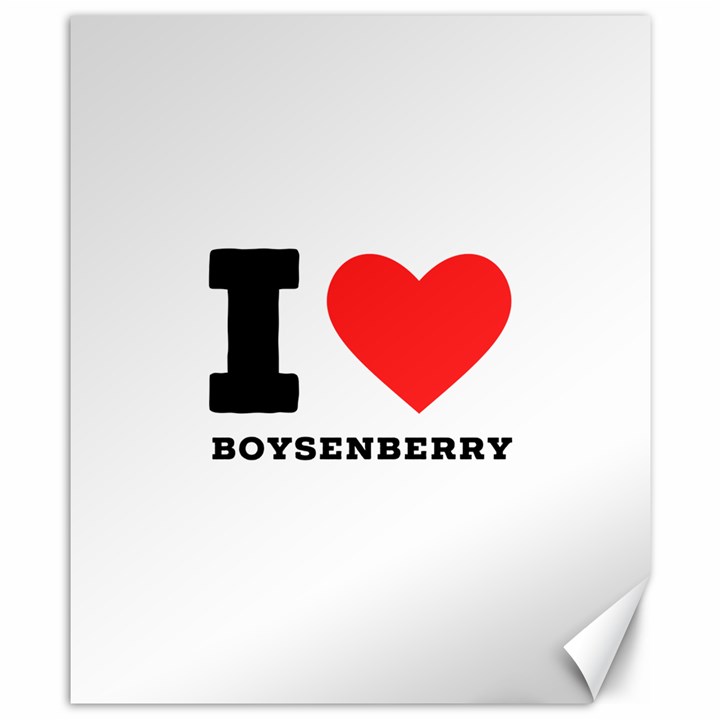 I love boysenberry  Canvas 8  x 10 