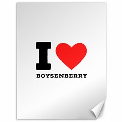 I Love Boysenberry  Canvas 36  X 48  by ilovewhateva