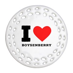 I Love Boysenberry  Round Filigree Ornament (two Sides) by ilovewhateva